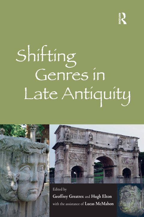 SHIFTING GENRES IN LATE ANTIQUITY