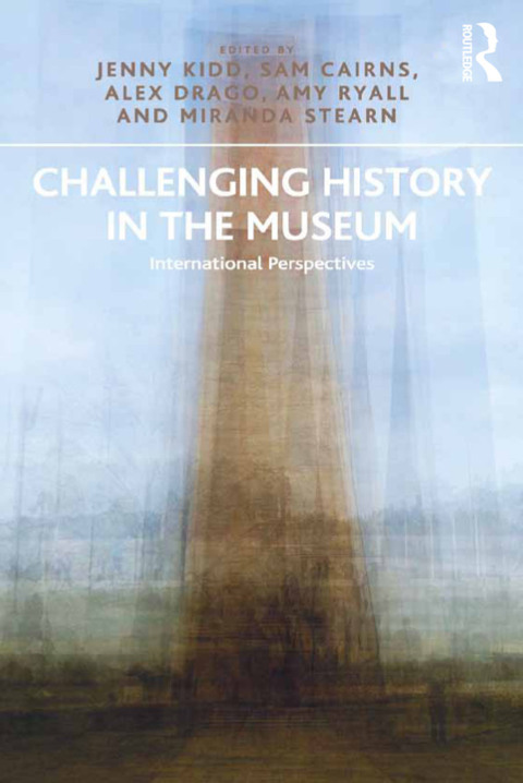CHALLENGING HISTORY IN THE MUSEUM