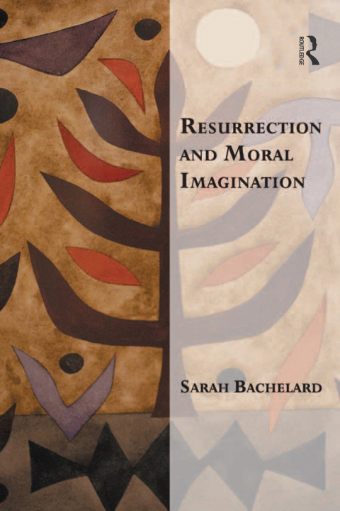 RESURRECTION AND MORAL IMAGINATION