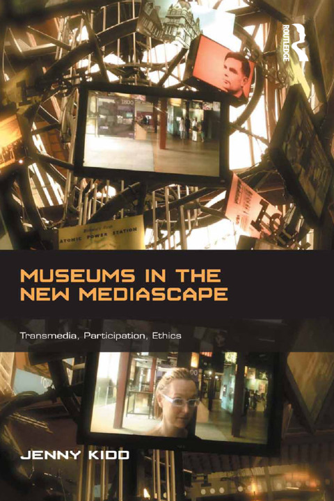 MUSEUMS IN THE NEW MEDIASCAPE
