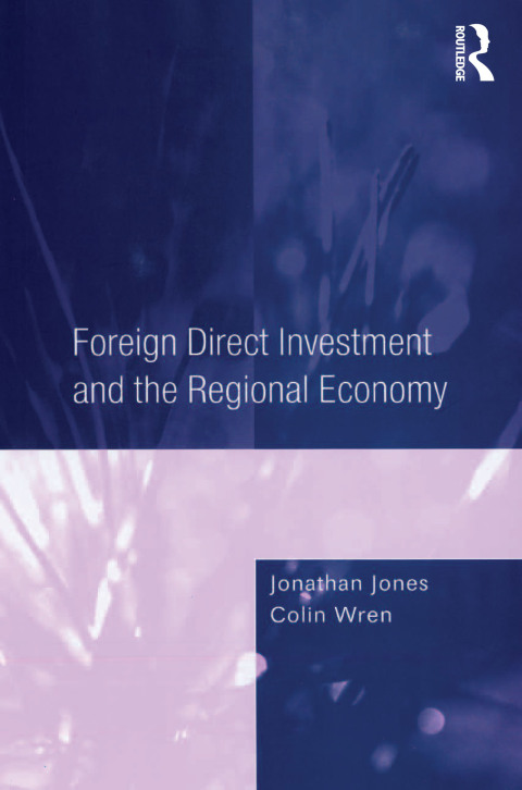 FOREIGN DIRECT INVESTMENT AND THE REGIONAL ECONOMY