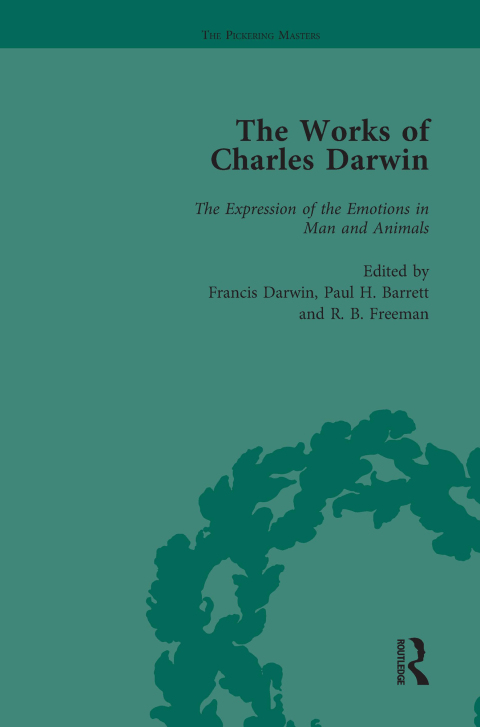 THE WORKS OF CHARLES DARWIN: VOL 23: THE EXPRESSION OF THE EMOTIONS IN MAN AND ANIMALS