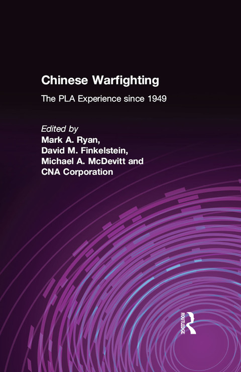 CHINESE WARFIGHTING: THE PLA EXPERIENCE SINCE 1949
