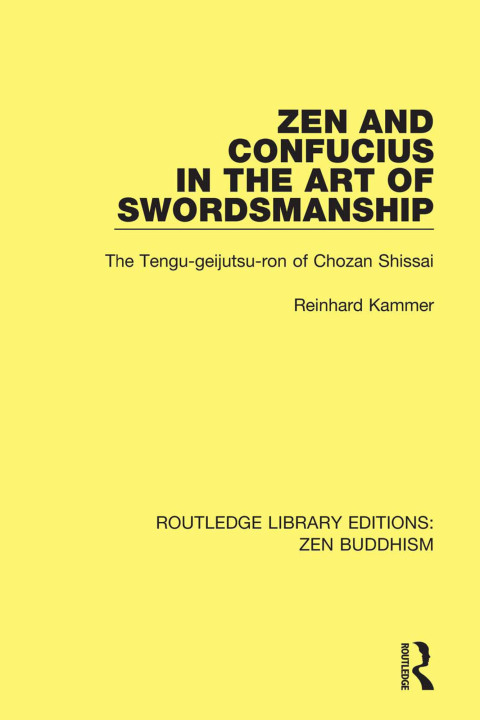 ZEN AND CONFUCIUS IN THE ART OF SWORDSMANSHIP