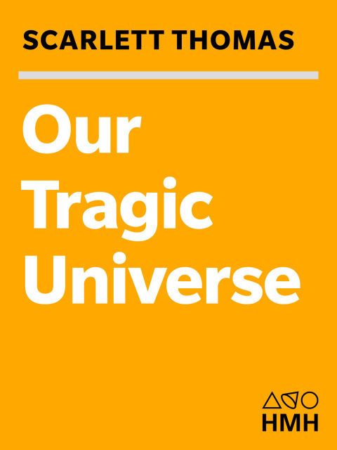 OUR TRAGIC UNIVERSE