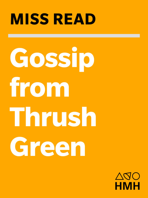 GOSSIP FROM THRUSH GREEN