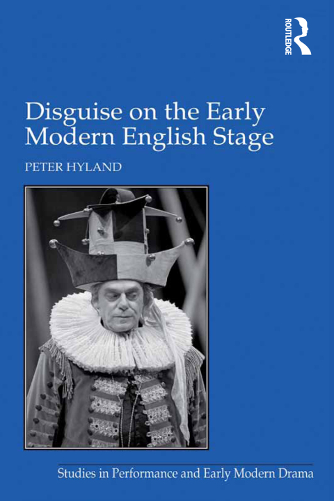 DISGUISE ON THE EARLY MODERN ENGLISH STAGE