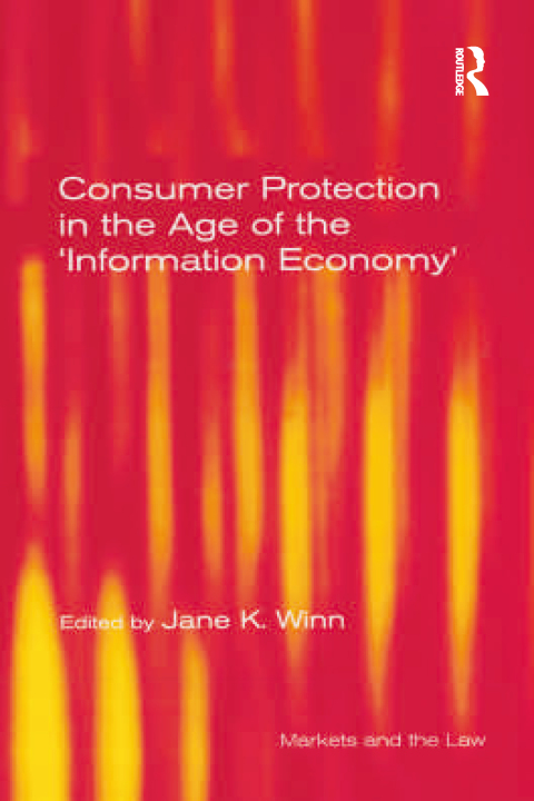 CONSUMER PROTECTION IN THE AGE OF THE 'INFORMATION ECONOMY'