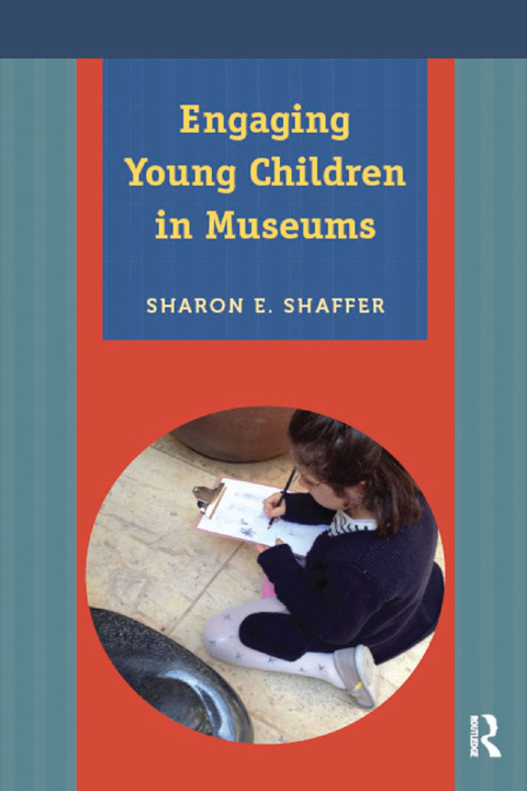 ENGAGING YOUNG CHILDREN IN MUSEUMS