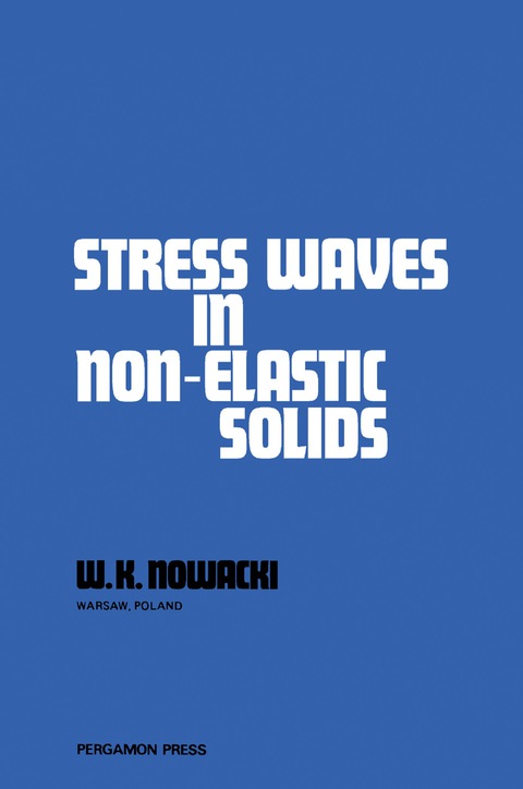 STRESS WAVES IN NON-ELASTIC SOLIDS