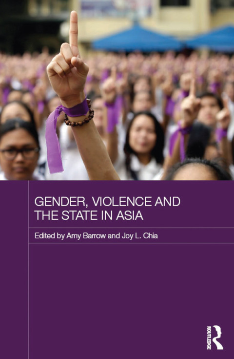 GENDER, VIOLENCE AND THE STATE IN ASIA