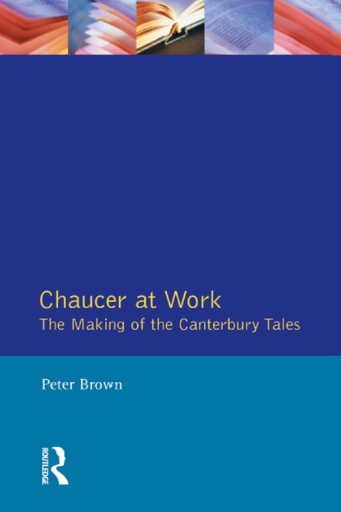 CHAUCER AT WORK