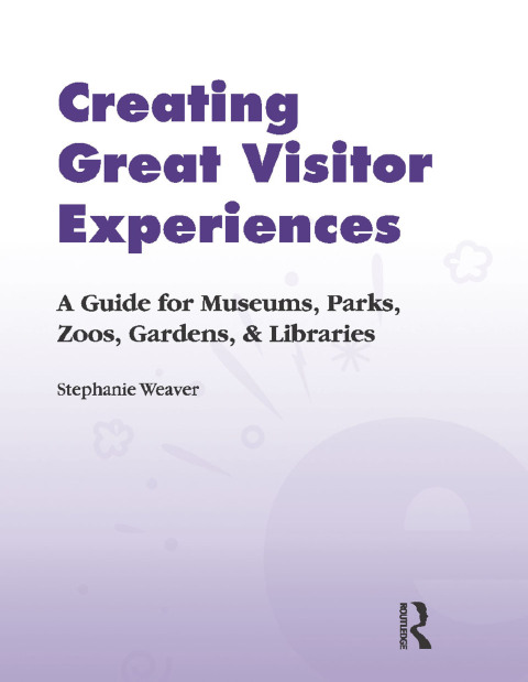 CREATING GREAT VISITOR EXPERIENCES