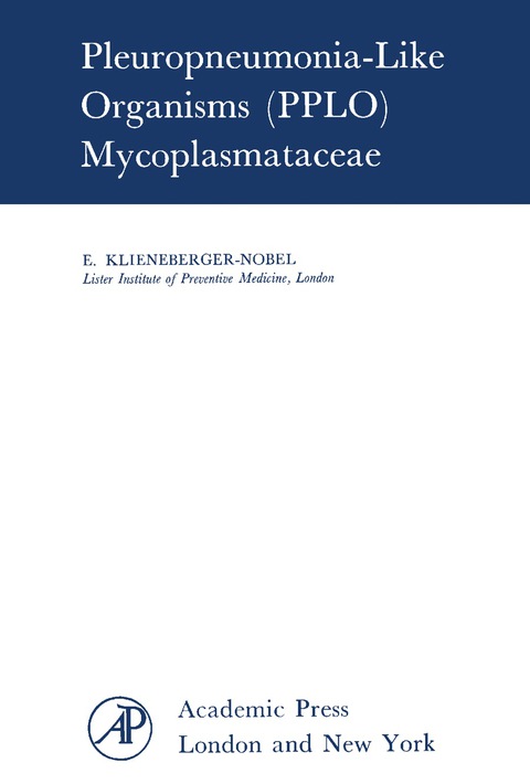 PLEUROPNEUMONIA-LIKE ORGANISMS (PPLO): MYCOPLASMATACEAE