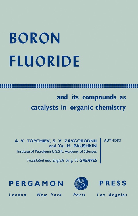 BORON FLUORIDE AND ITS COMPOUNDS AS CATALYSTS IN ORGANIC CHEMISTRY