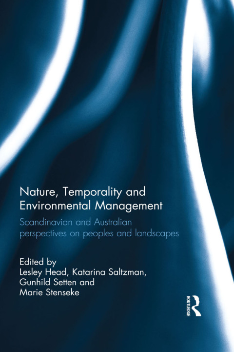 NATURE, TEMPORALITY AND ENVIRONMENTAL MANAGEMENT