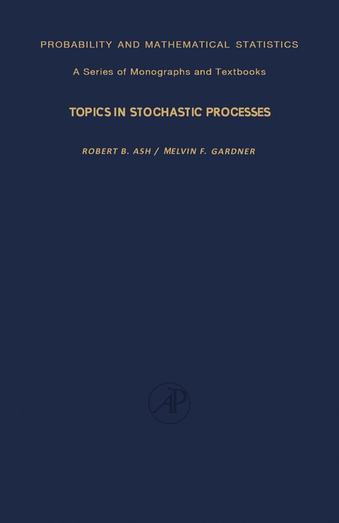 TOPICS IN STOCHASTIC PROCESSES