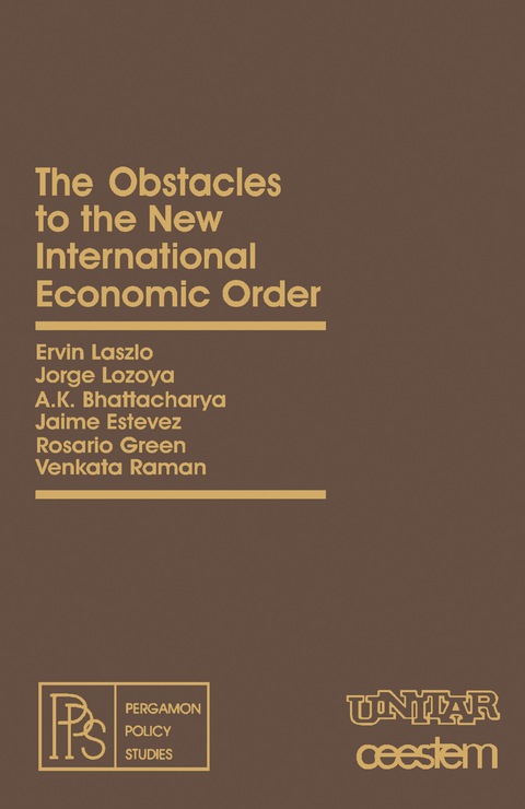 THE OBSTACLES TO THE NEW INTERNATIONAL ECONOMIC ORDER