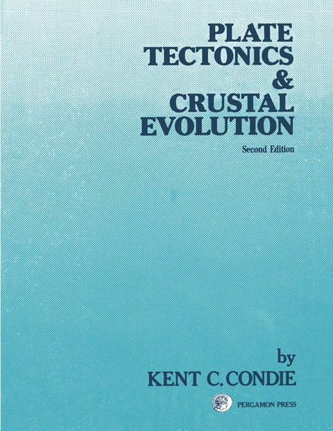 PLATE TECTONICS & CRUSTAL EVOLUTION