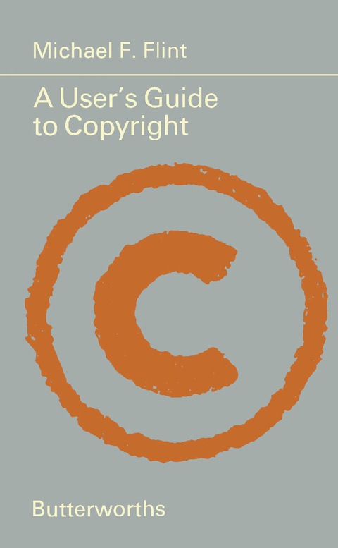 A USER'S GUIDE TO COPYRIGHT