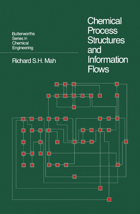 CHEMICAL PROCESS STRUCTURES AND INFORMATION FLOWS