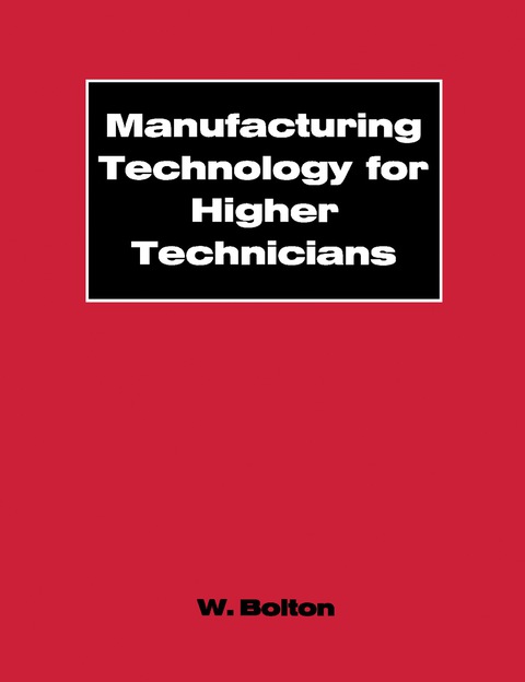 MANUFACTURING TECHNOLOGY FOR HIGHER TECHNICIANS