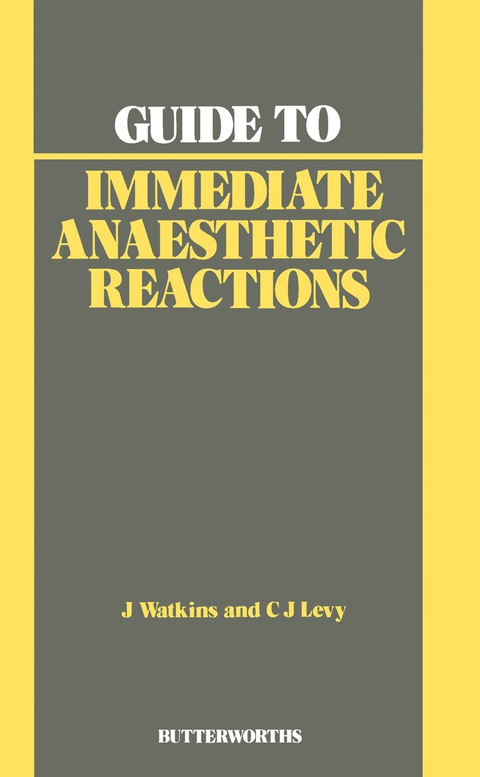 GUIDE TO IMMEDIATE ANAESTHETIC REACTIONS