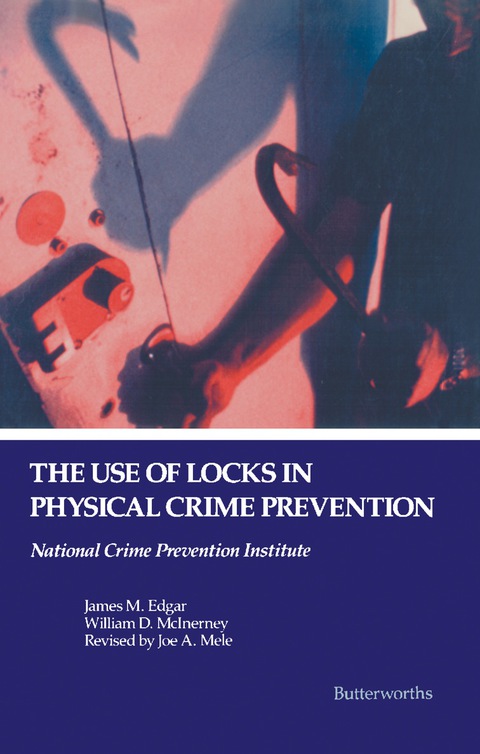 THE USE OF LOCKS IN PHYSICAL CRIME PREVENTION