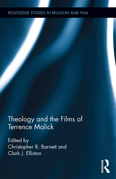 THEOLOGY AND THE FILMS OF TERRENCE MALICK