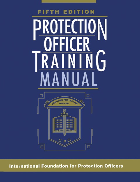 PROTECTION OFFICER TRAINING MANUAL