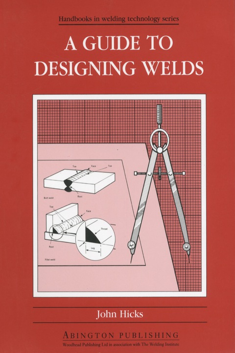 A GUIDE TO DESIGNING WELDS
