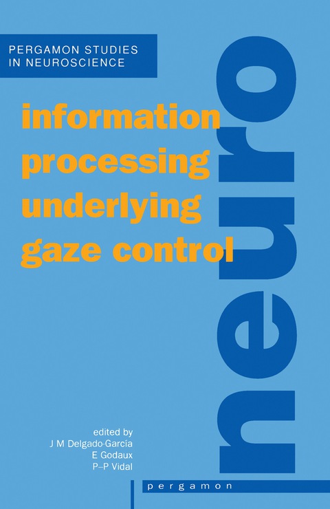 INFORMATION PROCESSING UNDERLYING GAZE CONTROL