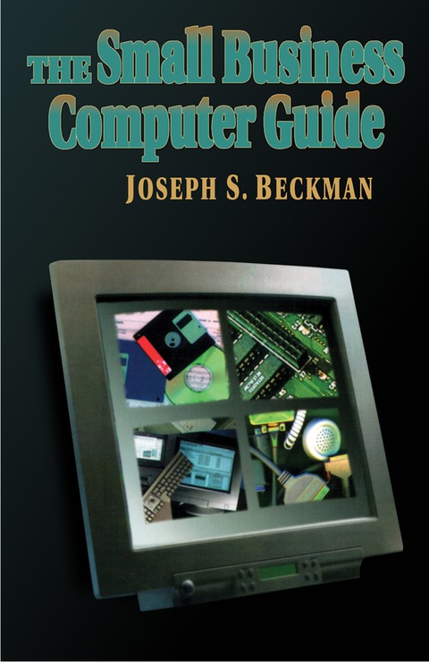 THE SMALL BUSINESS COMPUTER GUIDE