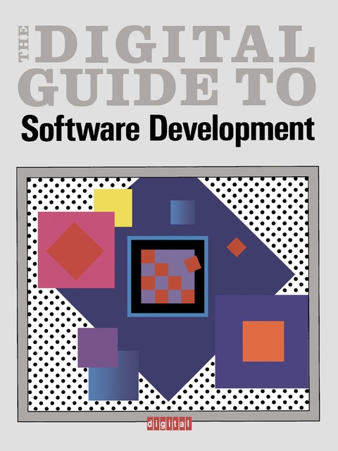 THE DIGITAL GUIDE TO SOFTWARE DEVELOPMENT