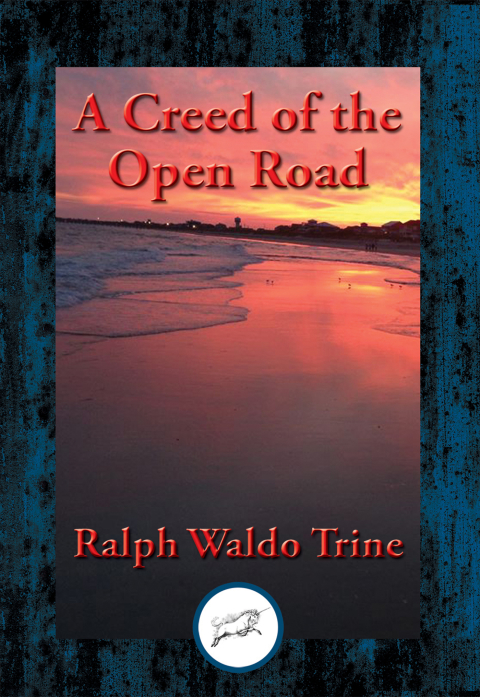 A CREED OF THE OPEN ROAD