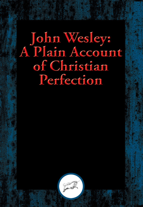 A PLAIN ACCOUNT OF CHRISTIAN PERFECTION