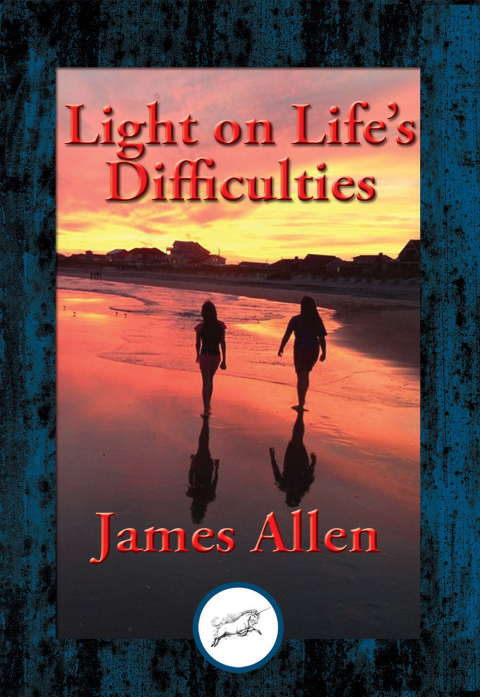 LIGHT ON LIFE?S DIFFICULTIES