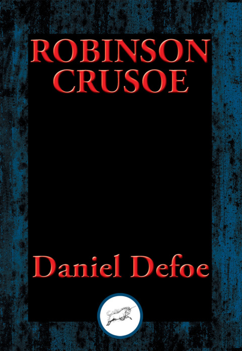 THE LIFE AND MOST SURPRISING ADVENTURES OF ROBINSON CRUSOE