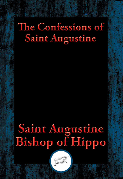 THE CONFESSIONS OF SAINT AUGUSTINE