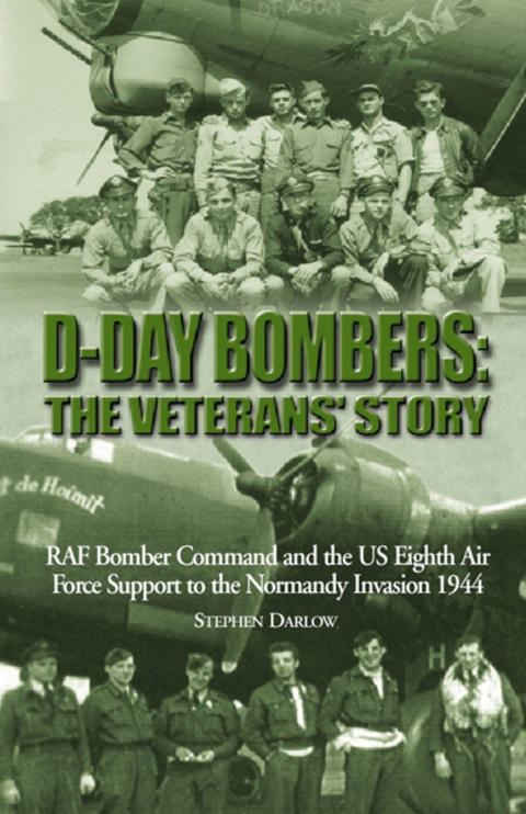 D-DAY BOMBERS: THE VETERANS' STORY