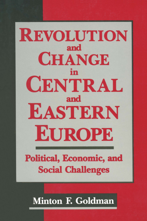 REVOLUTION AND CHANGE IN CENTRAL AND EASTERN EUROPE