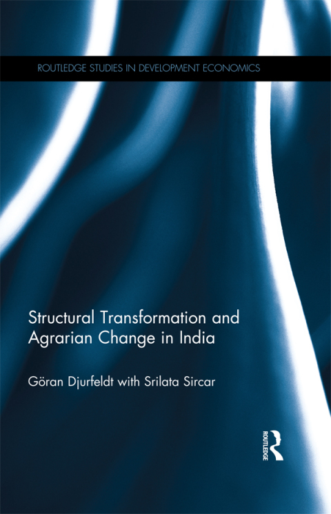 STRUCTURAL TRANSFORMATION AND AGRARIAN CHANGE IN INDIA