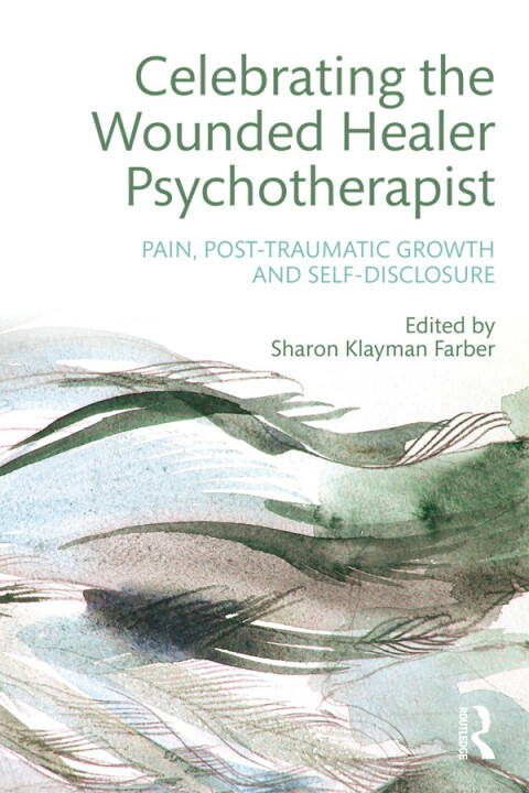 CELEBRATING THE WOUNDED HEALER PSYCHOTHERAPIST