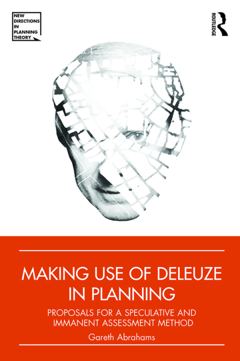 MAKING USE OF DELEUZE IN PLANNING