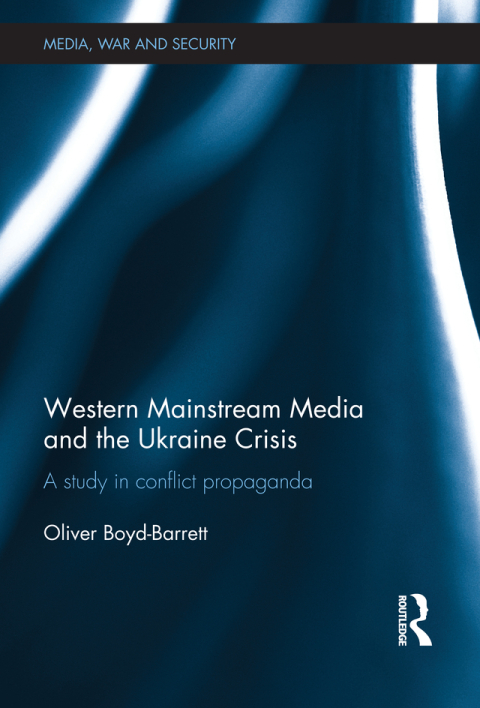 WESTERN MAINSTREAM MEDIA AND THE UKRAINE CRISIS