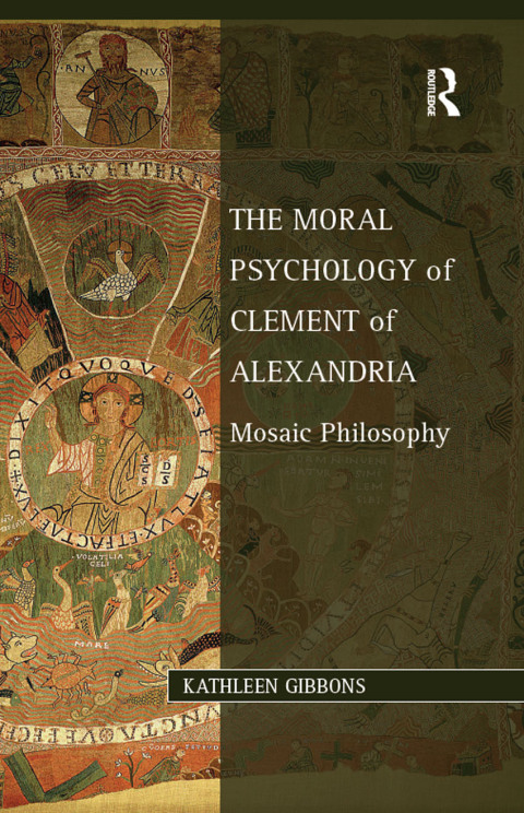 THE MORAL PSYCHOLOGY OF CLEMENT OF ALEXANDRIA