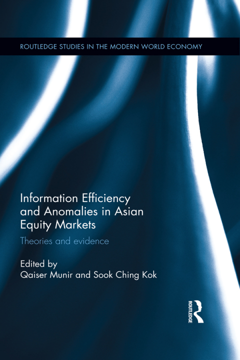 INFORMATION EFFICIENCY AND ANOMALIES IN ASIAN EQUITY MARKETS