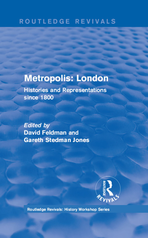 ROUTLEDGE REVIVALS: METROPOLIS LONDON (1989)
