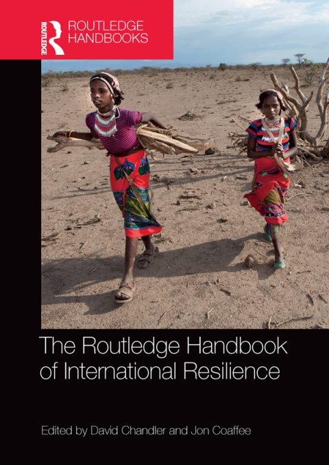 THE ROUTLEDGE HANDBOOK OF INTERNATIONAL RESILIENCE