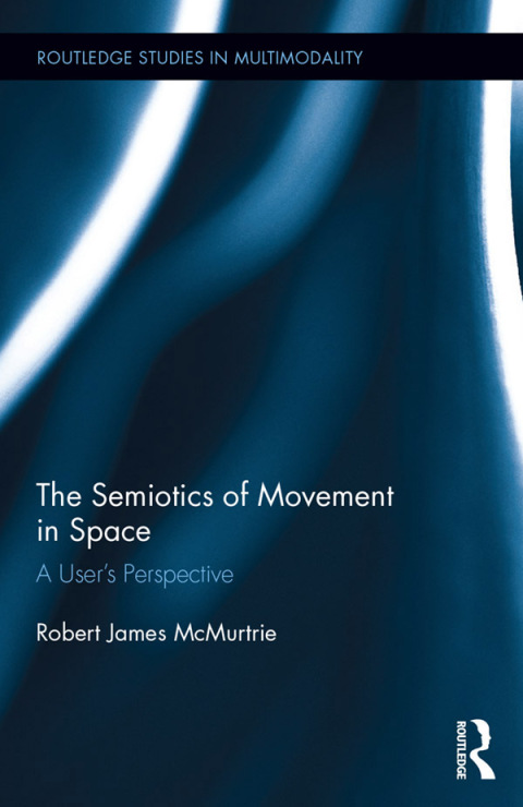 THE SEMIOTICS OF MOVEMENT IN SPACE